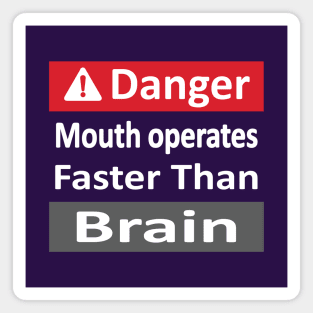 Danger Mouth Operates Faster Than Brain Magnet